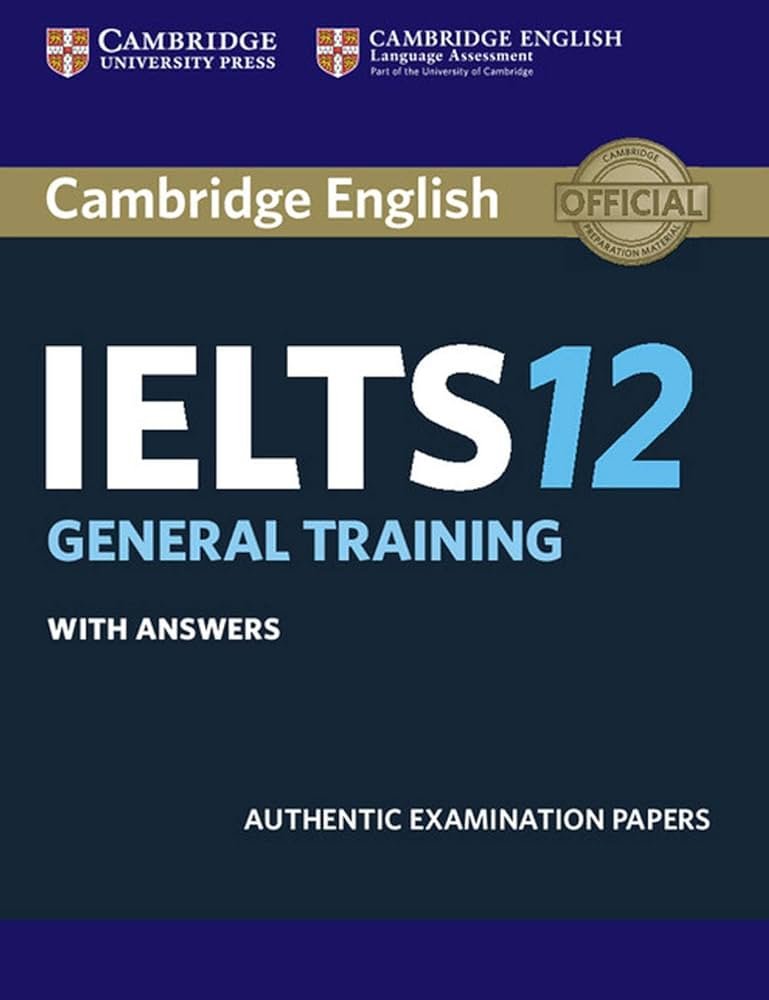 Cambridge IELTS 12 General Training